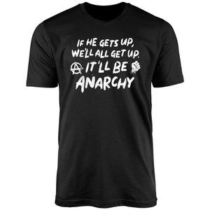 Gildan "It'll Be Anarchy" Unisex T-Shirt / Black M-2XL
